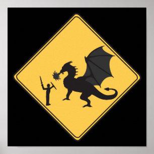 Road Sign- Knight & Dragon Poster