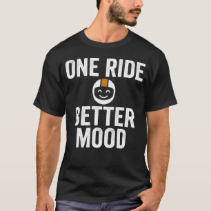 Road Therapy One Ride Better Mood T-Shirt