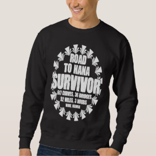 Road To Hana Survivor Curvy Palm Maui Hawaii 1 Sweatshirt