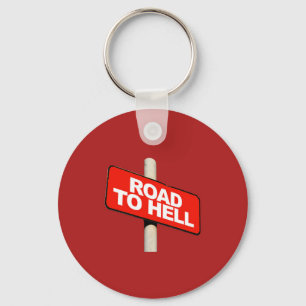 Road to hell sign keychain