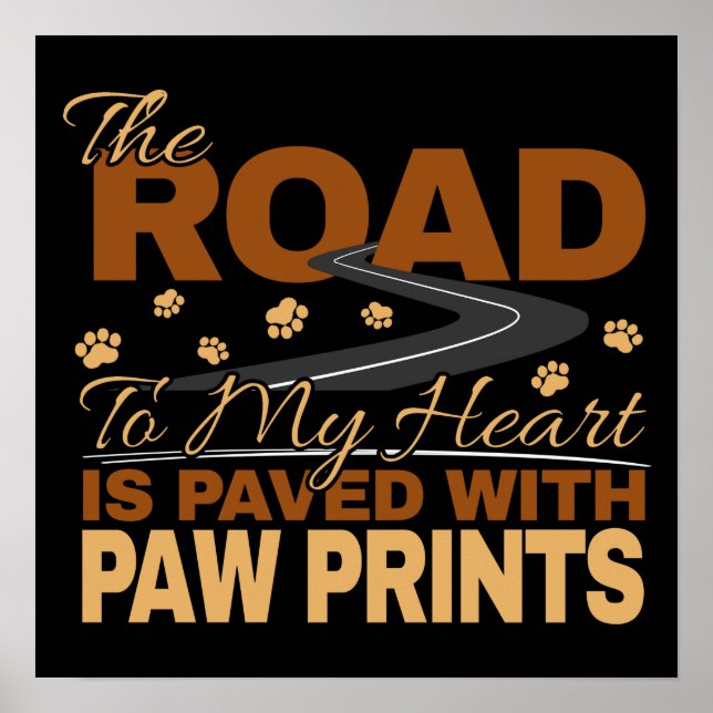 Road to My Heart Paved in Paw Prints Dog Lover  (Front)