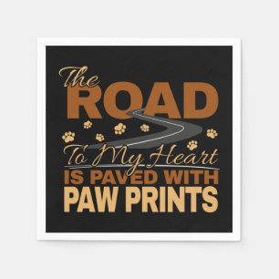 Road to My Heart Paved in Paw Prints Dog Lover Napkin