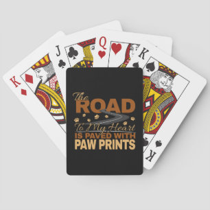 Road to My Heart Paved in Paw Prints Dog Lover Playing Cards