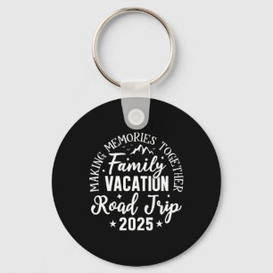 Road Trip 2025 Family Vacation Making Memories Mat Keychain