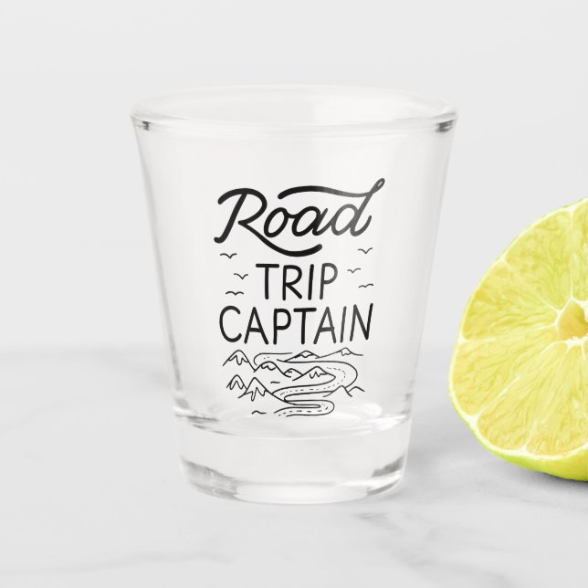 Road Trip Captain I Shot Glass (Front)