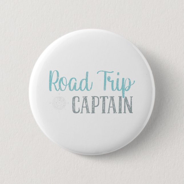 Road Trip Captain Road Trip  2 Inch Round Button (Front)