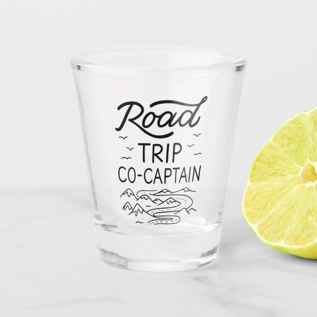 Road Trip Co-Captain I Shot Glass (Front)