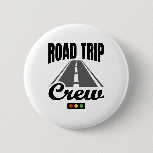 Road Trip Crew Weekend Road Trippin 2 Inch Round Button