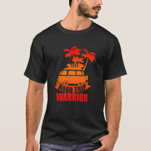 Road Trip Warrior T-Shirt