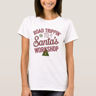 Road trippin' to Santa's workshop T-Shirt