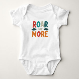 Roar For More Baby Bodysuit