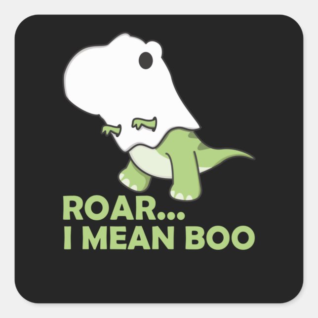 Roar I Mean Boo Cute Kawaii Halloween T-Rex Ghost Square Sticker (Front)