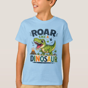 Roar Like a Dinosaur T-Shirt