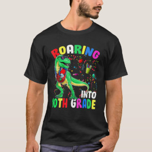 Roaring 10TH GRADE Dinosaur T Rex Funny Back To Sc T-Shirt