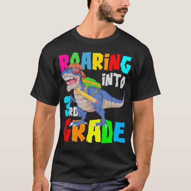 roaring into 3rd grade T-Shirt (Front)