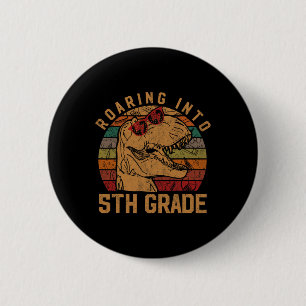 Roaring Into 5th Grade Fifth Cl Gift Byck To Schoo 2 Inch Round Button