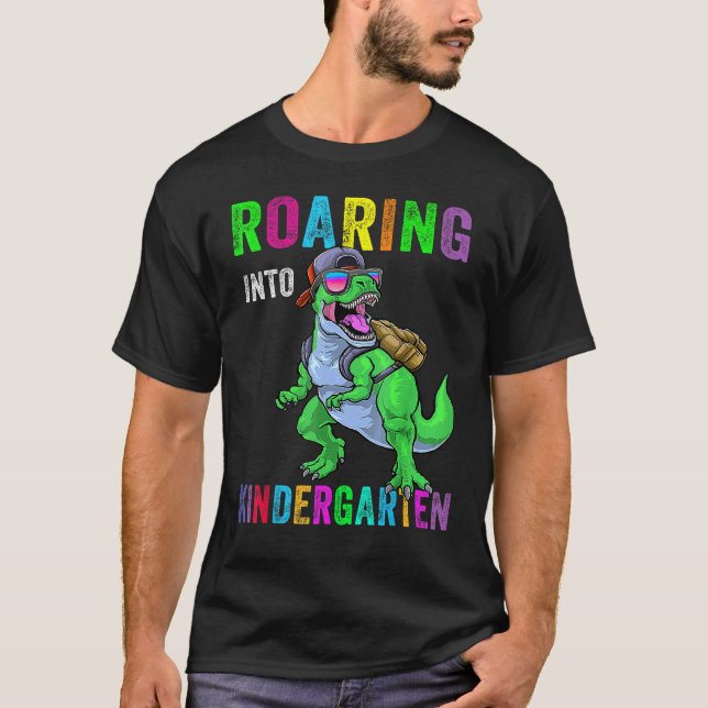Roaring Into Kindergarten Dinosaur 1st Day Back To T-Shirt (Front)