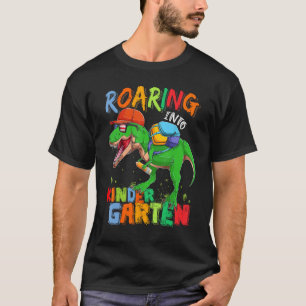 Roaring Into Kindergarten Dinosaur T Rex Ready To T-Shirt