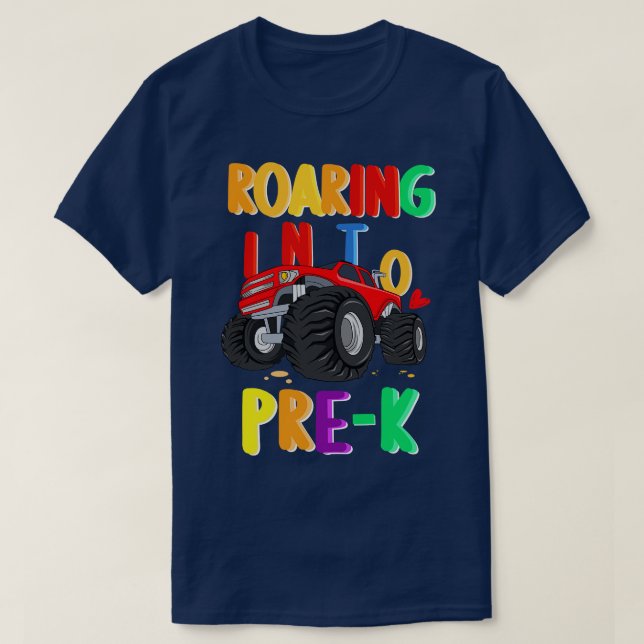 Roaring Into PreK Monster Truck Back To School For T-Shirt (Design Front)