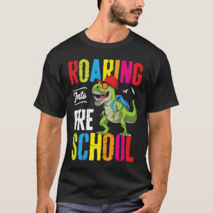 Roaring Into Preschool Dinosaur Teacher Pre K Ck T T-Shirt