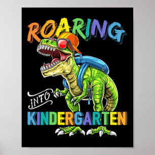 Roaring Kindergarten Dinosaur T Rex Byck To School Poster