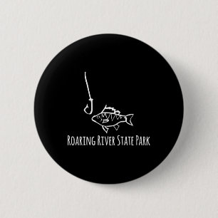 Roaring River State Park Funny Fishing Fish Fish H 2 Inch Round Button