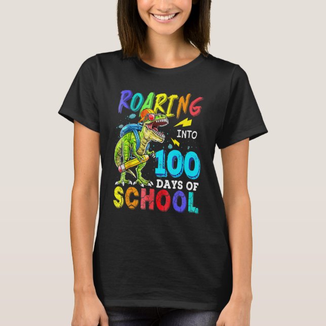 Roaring Through 100 Days Of School Dinosaur Monste T-Shirt (Front)