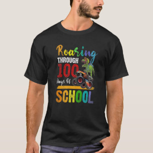 Roaring Through 100 Days of School Monster Truck D T-Shirt