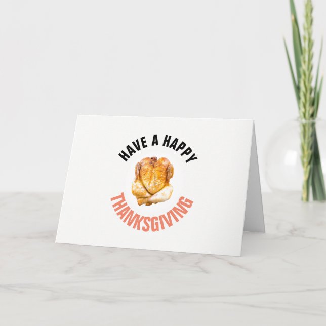 Roast Turkey, Have a Happy Thanksgiving Card (Front)