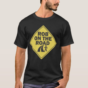 Rob on the Road T-shirt