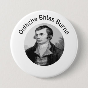 Robbie Burns - Oidhche Bhlas Burns Gaelic In Grey 3 Inch Round Button