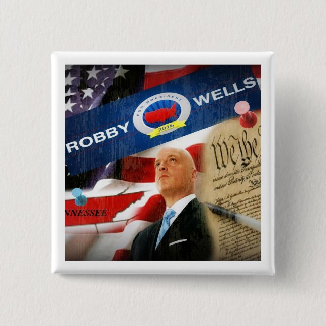 Robby Wells for President 2016 2 Inch Square Button (Front)