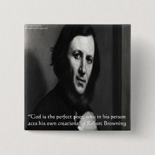 Robert Browning God Perfect Poet Quote 2 Inch Square Button
