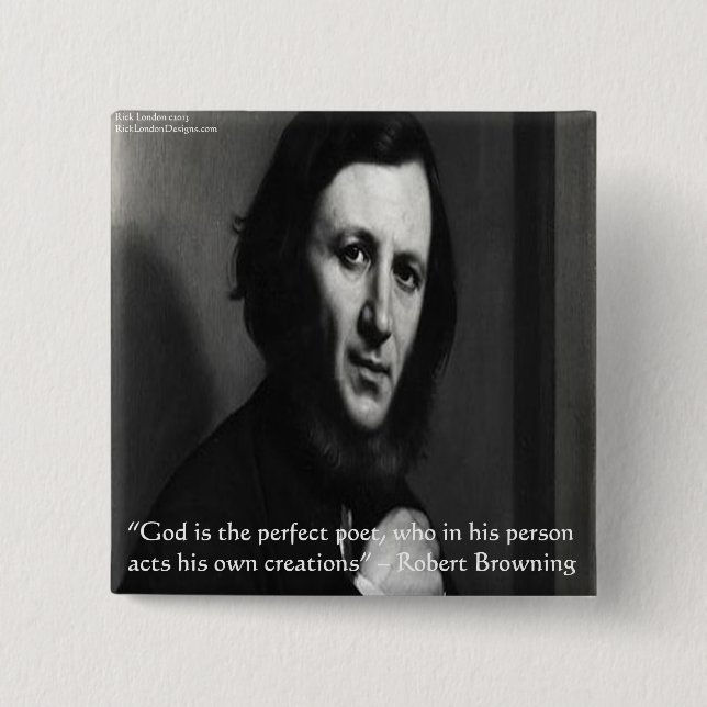 Robert Browning God Perfect Poet Quote 2 Inch Square Button (Front)
