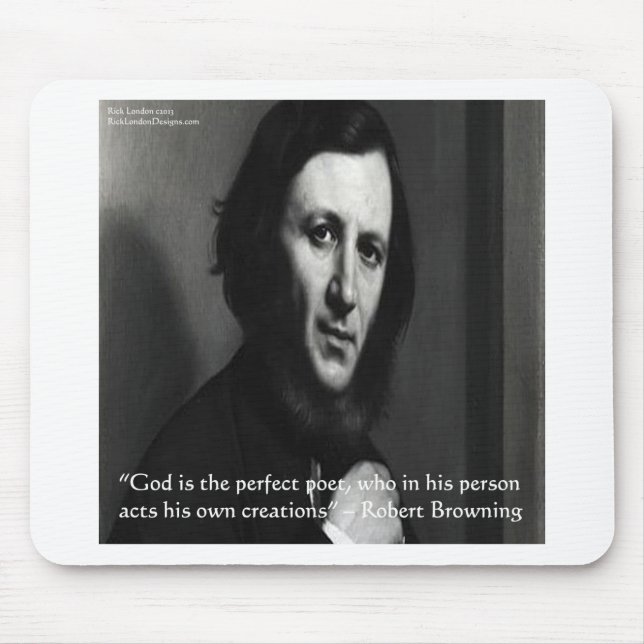 Robert Browning God Perfect Poet Quote Mouse Pad (Front)