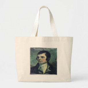 Robert Burns "Man's Inhumanity" Quote Gifts Large Tote Bag