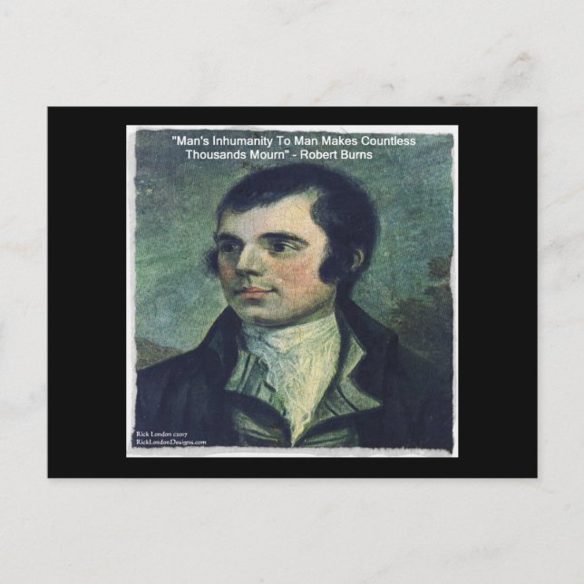 Robert Burns "Man's Inhumanity" Quote Gifts Postcard (Front)