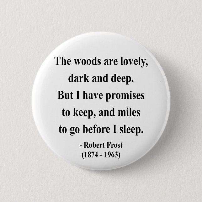 Robert Frost Quote 2a 2 Inch Round Button (Front)