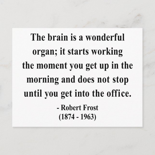 Robert Frost Quote 6a Postcard (Front)