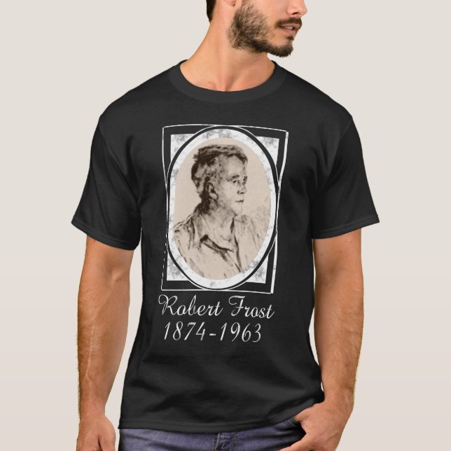 Robert Frost T-Shirt (Front)