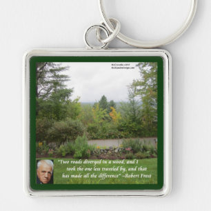 Robert Frost Wisdom Quote "Road Less Travelled" Keychain