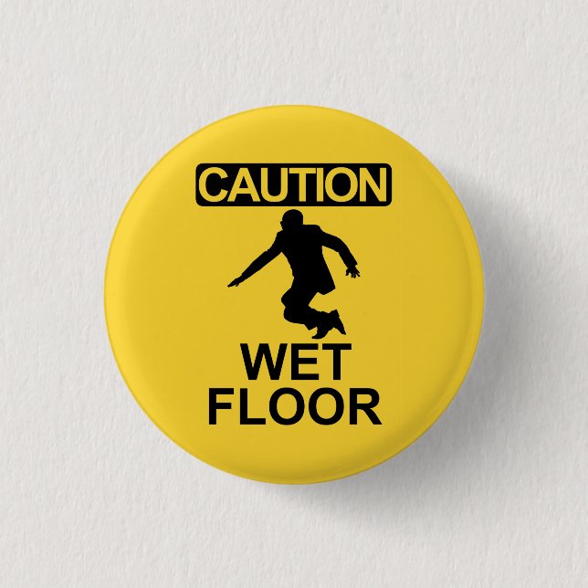 Robert Mugabe wet floor sign 1 Inch Round Button (Front)
