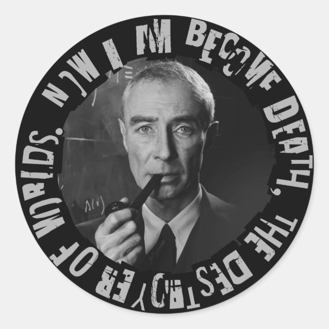 Robert Oppenheimer Quote - Destroyer of Worlds Classic Round Sticker (Front)
