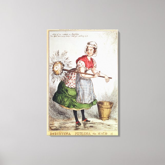 Robertena Peelena the Maid of All Work Canvas Print (Front)