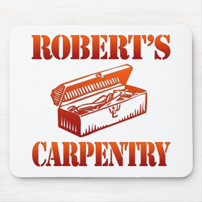 Robert's Carpentry Mouse Pad (Front)
