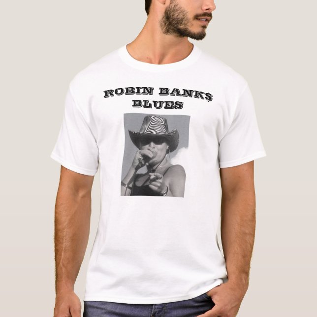 ROBIN BANK$ BLUES T-Shirt (Front)