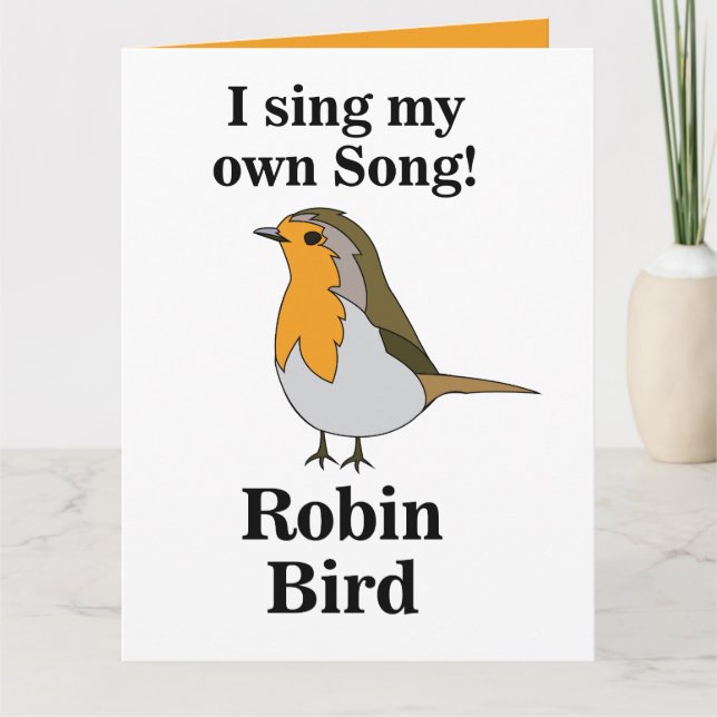 Robin Bird Funny Quote Card (Front)
