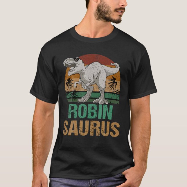 Robin Saurus Dinosaur T Rex First Name Personalize T-Shirt (Front)