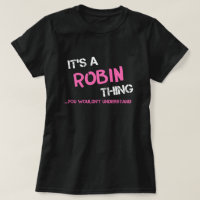 Robin, tu ne comprendrais pas T-shirt