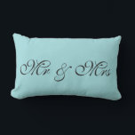 Robin's Egg Blue Lumbar Pillow<br><div class="desc">This is a cute cushion in a robin's egg blue that is perfect for the bedroom. Mr. & Mrs. is written on this blue pillow in a fancy script,  that can easily be customized with a monogram,  first or last name for anyone's room.</div>